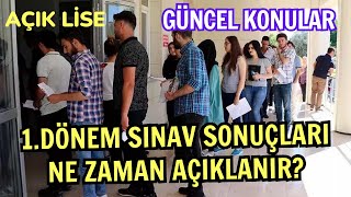 Açık Lise 1 Dönem Sınav Sonuçları Erken Açıklanır mı Gündemdeki Konular Hakkında Bilgiler [upl. by Cayla379]