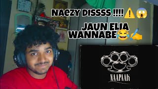 Naapaak  Naezy  DISS TRACK  REACTION 🔥 REPLY TO TALHA ANJUM Naezy70 [upl. by Laband755]