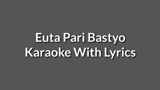 Euta Pari Bastyo Karaoke  COD [upl. by Einial]