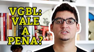 VGBL Vale a Pena Descubra vantagens que poucos conhecem [upl. by Aniroz]