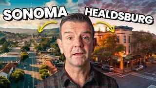 Living in Sonoma vs Healdsburg California Which area is BEST [upl. by Wrdna618]