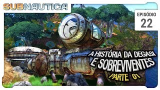 Subnautica SE02  A História da Degasi e seus sobreviventes PARTE 01  Ep 22 [upl. by Anital833]