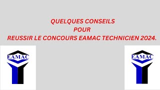 Réussir le Concours Eamac Technicien 2024 [upl. by Inus]