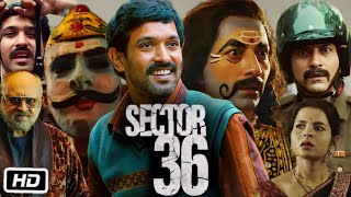 Sector 36 Movie👍 Sector 36 Full movie Sector 36 on netflixSector 36 movie kaise dekhe [upl. by Nesyt]