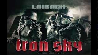 Iron Sky OST Laibach  Take Me to Heaven HQ [upl. by Mechling357]