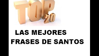 TOP 20 FRASES BONITAS DE SANTOS CATOLICOS [upl. by Barbara]