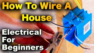 How To Install Rough In Electricity In A New Construction House  Beginners Guide To Electrical [upl. by Nauqat]