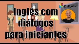 Conversação em Inglês para Iniciantes com Diálogos aula  1 Eduardo Gafa [upl. by Adnoloy]