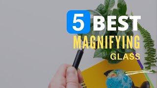 ⭕ Top 5 Best Magnifying Glass 2024 Review and Guide [upl. by Neersan756]