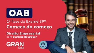 1ª fase do 39º Exame OAB  Comece do começo em Direito Empresarial  Eugênio Bruggüer [upl. by Dudley871]