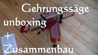 Kappsäge und Gehrungssäge unboxing  Zusammenbau Werkzeug UNBOXING [upl. by Ahsem629]