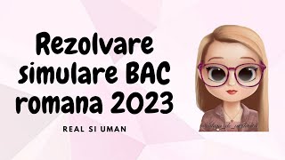 REZOLVARE SIMULARE BAC ROMANA 2023  TOATE PROFILURILE [upl. by Nnauol]