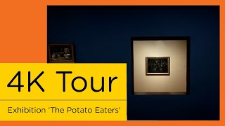 Van Gogh Museum 4K Virtual Tour  Exhibition ‘The Potato Eaters [upl. by Oznofla]