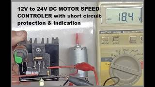 12V to 24V DC MOTOR SPEED CONTROLER with short circuit protection amp indication [upl. by Hayyifas]