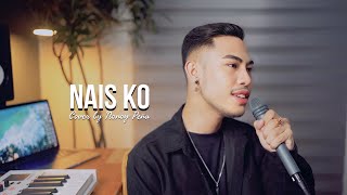 Nais Ko  Miguel Vera  Cover by Nonoy Peña [upl. by Rochemont]