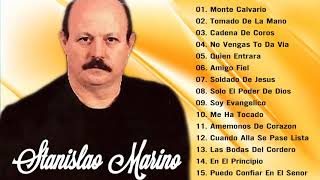 Stanislao Marino Sus Mejores Canciones  1 Hora de Música Cristiana  20 Mejores Exitos [upl. by Ybreh644]