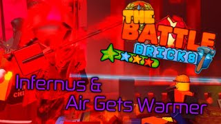 The Battle Bricks Infernus amp Air Get Warmer Outdated [upl. by Nnylear542]