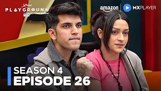 Playground Season 4 Full Episode 26 ft Uorfi Javed Gauri Singh  Amazon MX Player [upl. by Trellas]