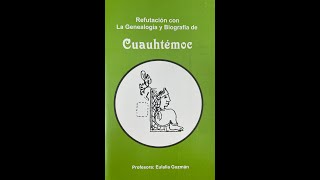 Anticientífica biografía de Cuauhtémoc sin crítica de fuentes  Eduardo Matos Moctezuma [upl. by Alroy]