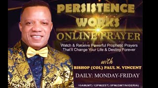 PERSISTENCE WORKS ONLINE PRAYER [upl. by Eseilenna]