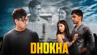 Dhokebaaz  A Heart Touching Love Story  Youthiya Boyzz [upl. by Lliw]