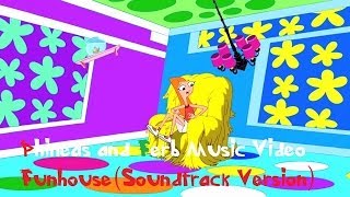 Phineas and Ferb Funhouse Full Lyrics [upl. by Wehtam]