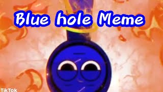 Blue Hole Meme sprunki [upl. by Monro]