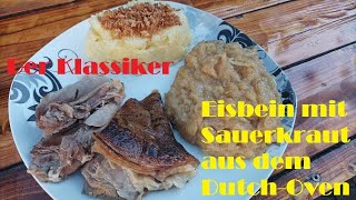 Eisbein mit Sauerkraut aus dem DutchOven [upl. by Ymled]