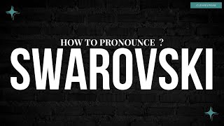 How to Pronounce Swarovski in English [upl. by Maillw835]