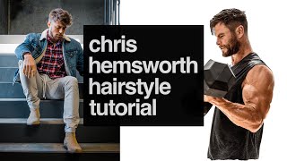 Chris Hemsworth Inspired Hairstyle  How to Style Your Hair Like Chris Hemsworth [upl. by Ecitsuj677]