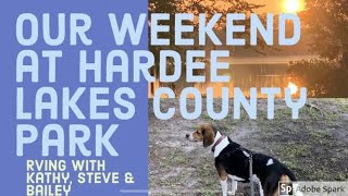 Hardee Lakes County Park  highlights of our weekend [upl. by Aihsa]