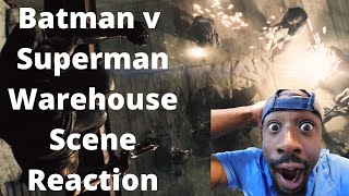 Batman v Superman Warehouse Scene Reaction [upl. by Elodie]