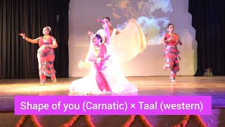 shape of you carnatic × Taal se Taal Mila  western  Stage performance  classical fusion [upl. by Dov994]