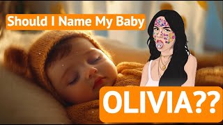 Is Olivia Really The Most Popular Name of the Decade [upl. by Luise]