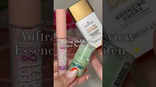 Auftrag und Review Essence Neuheiten ✨ essence makeup makeupneuheiten  essenceneuheiten [upl. by Maurits197]