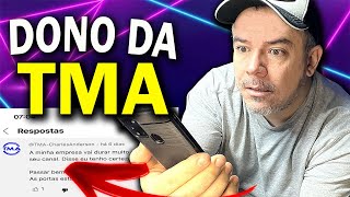 O DONO DA TMA COMENTOU NO MEU VIDEO [upl. by Lipfert]