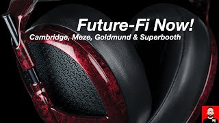 FutureFi Now Cambridge Meze Goldmund Superbooth [upl. by Okim]