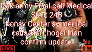 Pak army final medical call start 24BPak army final medical start 2024Pak army confirm update 2024 [upl. by Nolyat51]