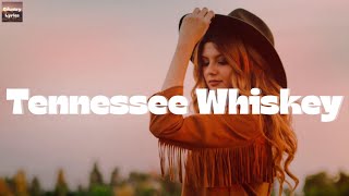 Chris Stapleton  Tennessee Whiskey Lyrics [upl. by Inoj746]