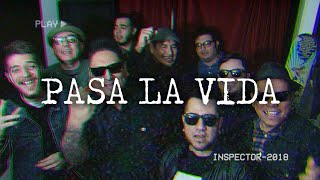 Pasa La Vida  Inspector Video Oficial [upl. by Eldon25]