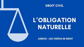 Lobligation naturelle distinction avec lobligation civile [upl. by Greta608]