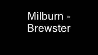 Milburn  Brewster [upl. by Warchaw]