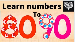 LEARNING COUNTING NUMBERS 80 TO 90 learn numbers for kids 8090 Endless numbers [upl. by Garland]