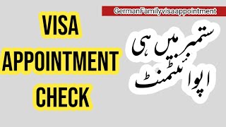 Family Reunion visa ki Appointment September ki mili  visa and embassy Appointment [upl. by Meehyrb]