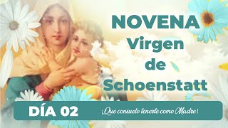 🌸02 ¡Qué consuelo tenerte como Madre NOVENA SCHOENSTATT DIA 02 [upl. by Aramen]