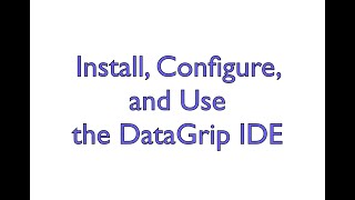 DataGrip Configuration [upl. by Gunar290]