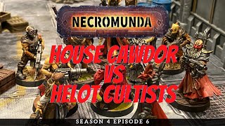 House Cawdor vs Helot Cultists  Necromunda Battle Report S4E6 [upl. by Boles]