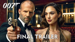 BOND 26 – Final Concept Trailer  Jason Statham Gal Gadot [upl. by Abbi]