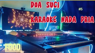 DOA SUCI KARAOKE NADA PRIA [upl. by Robinetta961]