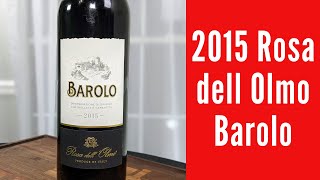 2015 Rosa dell Olmo Barolo Wine Review [upl. by Yt]